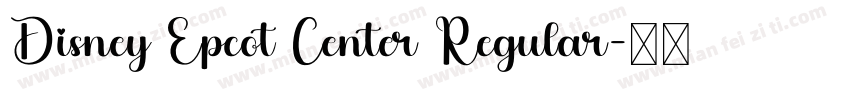 Disney Epcot Center Regular字体转换